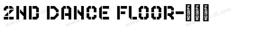 2nd Dance Floor字体转换
